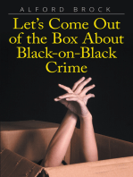 Let’s Come Out of the Box About Black-on-Black Crime