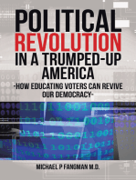 Political Revolution in a Trumped-Up America: How Educating Voters Can Revive Our Democracy