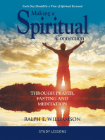 Making a Spiritual Connection: Through Prayer, Fasting and Meditation—Study Lessons