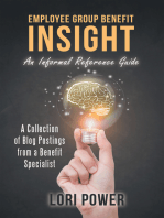 Employee Group Benefit Insight: An Informal Reference Guide