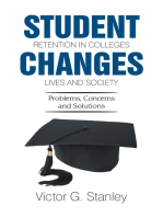 Student Retention in Colleges Changes Lives and Society: Problems, Concerns and Solutions