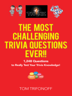 The Most Challenging Trivia Questions Ever!!: 1,248 Questions to Really Test Your Trivia Knowledge!