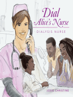 Dial Alice’s Nurse: Dialysis Nurse