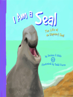 I Am a Seal: The Life of an Elephant Seal