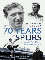 My Seventy Years of Spurs: A Long Walk Down White Hart Memory Lane