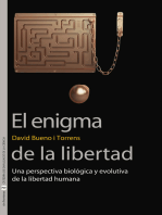 El enigma de la libertad: Una perspectiva biológica y evolutiva de la libertad humana