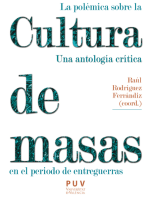 La polémica sobre la cultura de masas en el periodo de entreguerras: Una anotología crítica