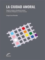 La ciudad amoral: Espacio urbano y disidencia sexual en la literatura argentina: 1953-1964