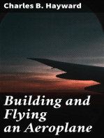 Building and Flying an Aeroplane: A practical handbook covering the design, construction, and operation of aeroplanes and gliders