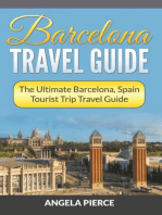 Barcelona Travel Guide: The Ultimate Barcelona, Spain Tourist Trip Travel Guide