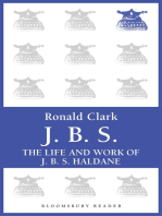 J.B.S: The life and Work of J.B.S Haldane