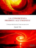 La Conoscenza Proibita All'Umanità: L'Energia Della Vita Che L'Uomo Non Deve Avere