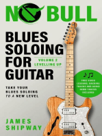 Blues Soloing for Guitar, Volume 2: Levelling Up: Blues Soloing for Guitar, #2