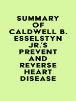 Summary of Caldwell B. Esselstyn Jr.'s Prevent and Reverse Heart Disease