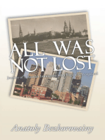 All Was Not Lost: Journey of a Russian Immigrant from Riga to Chicagoland