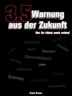 3.5 Warnung aus der Zukunft.: Nur ihr könnt euch retten!