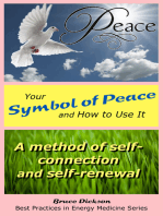 Your Symbol of Peace and How to Use It; A Method of Self-Connection and Self-Renewal