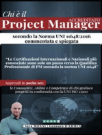 Chi è il PROJECT MANAGER ACCREDITATO secondo la norma UNI 11648/2016 spiegata e commentata + Bonus: Le Conoscenze, Abilità e Competenze di chi gestisce progetti in conformità con la UNI ISO 21500