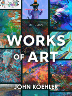 Works of Art: 2018-2022