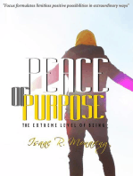 Peace of Purpose; The Extreme Level of Being