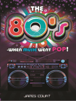 The 80s: When Music Went Pop!