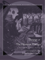 Theurgy, or the Hermetic Practice: A Treatise on Spiritual Alchemy