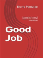 Good Job: innovazioni e nuovi rapporti tra aziende e lavoratori