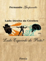 Lado Direito Do Cérebro Ou Lado Esquerdo Do Peito?