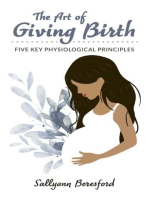 The Art of Giving Birth: Five Key Physiological Principles