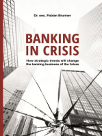 Banking in Crisis: How strategic trends will change the banking business of the future