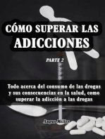 Todo acerca del consumo de las drogas y sus consecuencias en la salud, como superar la adicción a las drogas - Como superar las adicciones - Parte 2: Como superar las adicciones, #2