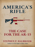 America's Rifle: The Case for the AR-15