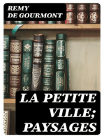 La petite Ville; Paysages