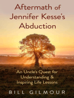 Aftermath of Jennifer Kesse's Abduction: An Uncle's Quest for Understanding & Inspiring Life Lessons