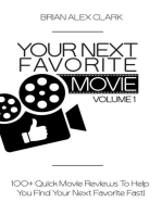 Your Next Favorite Movie, Vol. 1: 100+ Quick Movie Review To Help You Find Your Next Favorite Fast!: Your Next Favorite Movie, #1