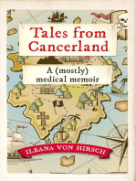 Tales from Cancerland: A (mostly) medical memoir