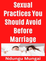 Sexual Practices You Should Avoid Before Marriage