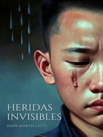 Heridas Invisibles: La guía completa para prevenir y tratar el acoso y el ciberacoso