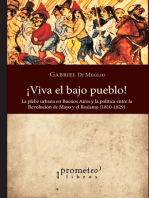 ¡Viva el bajo pueblo!: La plebe urbana de Buenos Aires y la política entre la Revolución de Mayo y el rosismo (1810-1829)