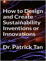 How to Design and Create Sustainability Inventions or Innovation