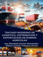 Tratado moderno de logística, distribución y exportación de rubros agrícolas: Producción, logística y Exportación, #2