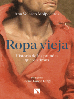 Ropa vieja: Historia de las prendas que vestimos