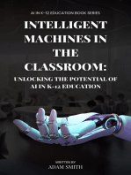 Intelligent Machines in the Classroom: Unlocking the Potential of AI in K12 Education: AI in K-12 Education