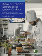 Administración de negocios gastronómicos: El ABC de las operaciones de restaurantes y establecimientos afines