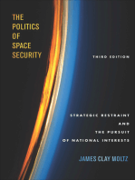 The Politics of Space Security: Strategic Restraint and the Pursuit of National Interests