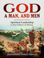 God, a Man, and Men: Leading God's people, #7