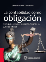 La contabilidad como obligación.: Enfoque contable, mercantil, financiero, jurídico y fiscal