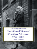 Life Among the Cannibals: The Life and Times of Marilyn Monroe 1962 - 2003