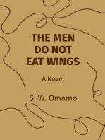 THE MEN DO NOT EAT WINGS: A Novel