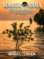 Mangrosana; Future World; Rising Tides, Sinking Islands & the Role of Mangrove Trees: Neurosana, #4